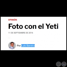 FOTO CON EL YETI - Por LUIS BAREIRO - Domingo, 11 de Septiembre de 2016